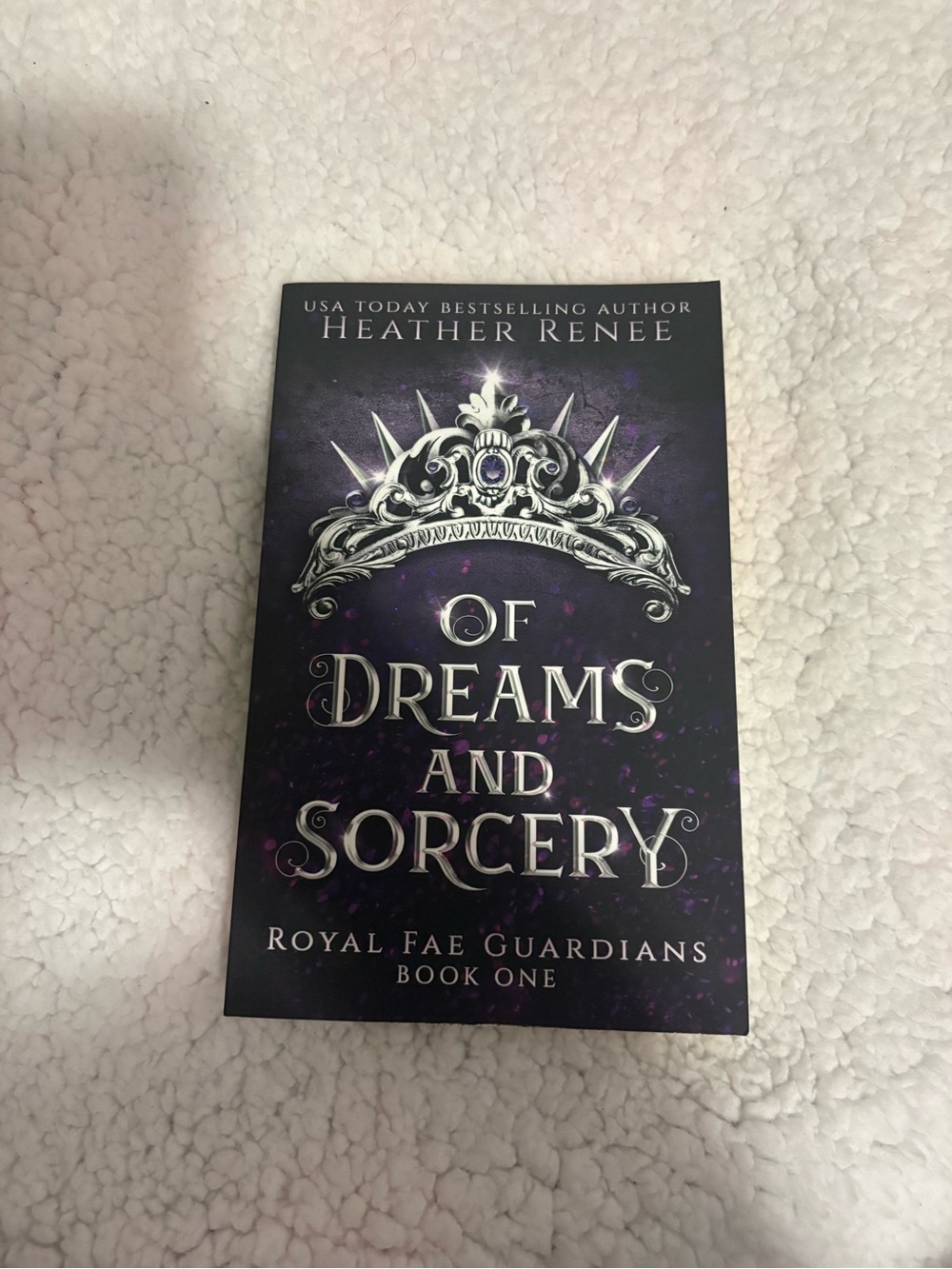 Of Dreams and Sorcery by Heather Renee